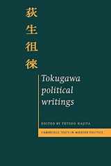 9780521567176-0521567173-Tokugawa Political Writings (Cambridge Texts in Modern Politics)