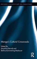9780415504508-0415504503-Manga's Cultural Crossroads (Routledge Advances in Art and Visual Studies)