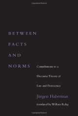 9780262082433-0262082438-Between Facts and Norms: Contributions to a Discourse Theory of Law and Democracy (Studies in Contemporary German Social Thought)