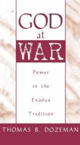 9780195102178-0195102177-God at War: A Study of Power in the Exodus Tradition