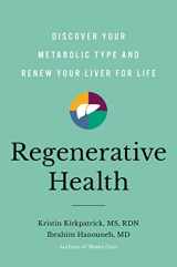 9780306830150-0306830159-Regenerative Health: Discover Your Metabolic Type and Renew Your Liver for Life