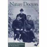 9780977143504-0977143503-Nature Doctors: Pioneers in Naturopathic Medicine