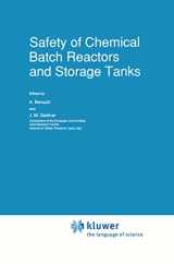 9780792312338-0792312333-Safety of Chemical Batch Reactors and Storage Tanks (Eurocourses: Reliability & Risk Analysis, 1)
