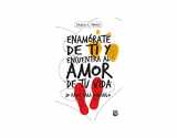 9786070744334-6070744330-Enamórate de ti y encuentra al amor de tu vida (Spanish Edition)