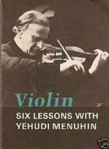 9780571100057-0571100058-Violin: Six Lessons with Yehudi Menuhin