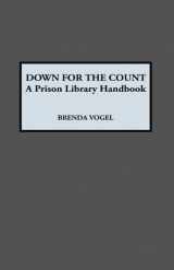9780810829275-0810829274-Down for the Count: A Prison Library Handbook
