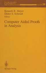 9780387974262-0387974261-Computer Aided Proofs in Analysis (The IMA Volumes in Mathematics and its Applications)