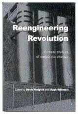 9780761962915-0761962913-The Reengineering Revolution: Critical Studies of Corporate Change