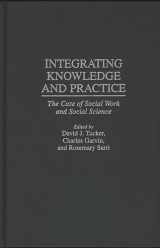 9780275949679-0275949672-Integrating Knowledge and Practice