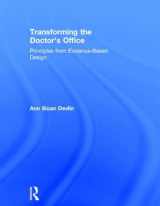 9780415840637-0415840635-Transforming the Doctor's Office: Principles from Evidence-based Design