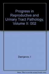 9780938607298-0938607294-Progress in Reproductive and Urinary Track Pathology