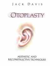 9780387948782-0387948783-Otoplasty: Aesthetic and Reconstructive Techniques