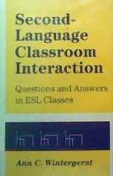 9780802029942-0802029949-Second-Language Classroom Interaction: Questions and Answers in Esl Classes (Toronto Studies in Education)