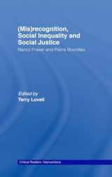 9780415404662-0415404665-(Mis)recognition, Social Inequality and Social Justice: Nancy Fraser and Pierre Bourdieu (Critical Realism: Interventions (Routledge Critical Realism))