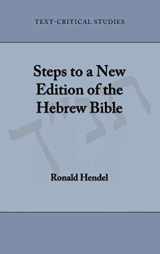 9780884141952-0884141950-Steps to a New Edition of the Hebrew Bible (Text-Critical Studies)