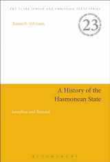 9780567669025-0567669025-A History of the Hasmonean State: Josephus and Beyond (Jewish and Christian Texts)