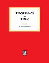9780893085612-0893085618-Tennesseans in Texas