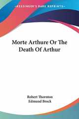 9781428643147-1428643141-Morte Arthure Or The Death Of Arthur