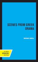 9780520319073-0520319079-Scenes from Greek Drama (Sather Classical Lectures) (Volume 34)