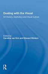 9781138356818-1138356816-Dealing with the Visual: Art History, Aesthetics and Visual Culture