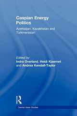 9780415693202-0415693209-Caspian Energy Politics: Azerbaijan, Kazakhstan and Turkmenistan (Central Asian Studies)