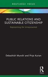 9780367635244-0367635240-Public Relations and Sustainable Citizenship: Representing the Unrepresented (Global PR Insights)