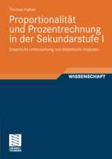 9783834819260-3834819263-Proportionalität und Prozentrechnung in der Sekundarstufe I: Empirische Untersuchung und didaktische Analysen (Perspektiven der Mathematikdidaktik) (German Edition)