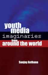 9781433117428-1433117428-Youth Media Imaginaries from Around the World (Mediated Youth)
