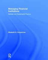 9781138900035-1138900036-Managing Financial Institutions: Markets and Sustainable Finance