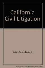 9780314206848-0314206841-California Civil Litigation (Study Guide)