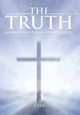 9781496914965-1496914961-The Truth: Inspirational Poems Inspired by God.