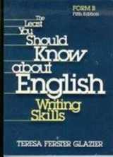 9780030790973-0030790972-The Least You Should Know About English Writing Skills: Form B