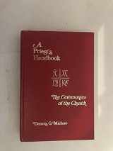 9780819213006-0819213004-Priest's Handbook: The Ceremonies of the Church