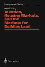 9783642456329-3642456324-Taxation, Housing Markets, and the Markets for Building Land: An Intertemporal Analysis (Microeconomic Studies)