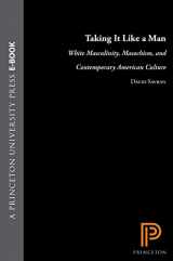 9780691058764-0691058768-Taking It Like a Man: White Masculinity, Masochism, and Contemporary American Culture