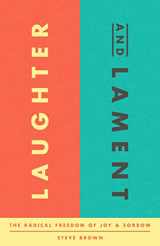 9781645073055-164507305X-Laughter and Lament: The Radical Freedom of Joy and Sorrow