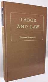 9780678008881-0678008884-Labor and law: With a memoir and two portraits (Reprints of economic classics)