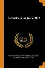 9780343652630-0343652633-Kentucky in the War of 1812