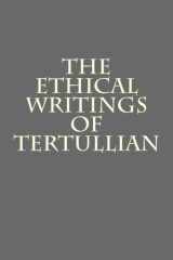 9781479183449-147918344X-The Ethical Writings of Tertullian