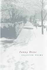 9780520222632-0520222636-Selected Poems of Fanny Howe (New California Poetry) (Volume 3)