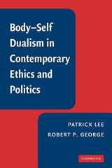 9780521124195-0521124190-Body-Self Dualism in Contemporary Ethics and Politics