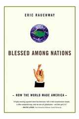 9780809030477-0809030470-Blessed Among Nations: How the World Made America