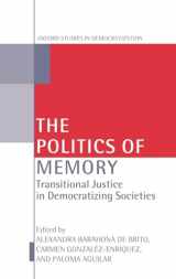 9780199240807-0199240809-The Politics of Memory: Transitional Justice in Democratizing Societies (Oxford Studies in Democratization)