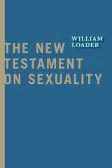 9780802867247-0802867243-The New Testament on Sexuality (Attitudes Towards Sexuality in Judaism and Christianity in the Hellenistic Greco-Roman Era)