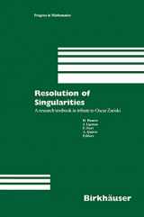 9783764361785-3764361786-Resolution of Singularities: A research textbook in tribute to Oscar Zariski Based on the courses given at the Working Week in Obergurgl, Austria, September 7–14, 1997 (Progress in Mathematics, 181)