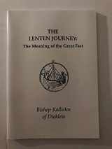 9780951903780-0951903780-The Lenten Journey: The Meaning of the Great Fast
