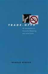 9780226902241-0226902242-Trade-Offs: An Introduction to Economic Reasoning and Social Issues