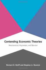 9780262018005-0262018004-Contending Economic Theories: Neoclassical, Keynesian, and Marxian
