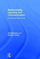 9780415709613-041570961X-Multimodality, Learning and Communication: A social semiotic frame