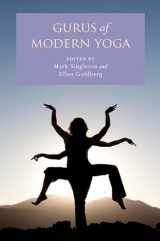 9780199938728-0199938725-Gurus of Modern Yoga